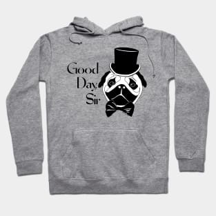 Good Day Pug Hoodie